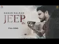 Lagu Jeep | Gagan Balran (Full Song) Amritpal Ghudda | Punjabi Songs | Chup Kar K Lang Gyi Jwani