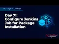 Day 71 Configure Jenkins Job for Package Installation 100 Days of DevOps - KodeKloud Engineer