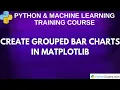 Create Grouped Bar Charts in Matplotlib