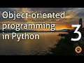 Object-oriented programming in Python - Part 3