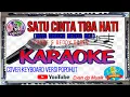 Lagu SATU CINTA TIGA HATI - Pance F. Pondaag \u0026 Deddy Dores I KARAOKE