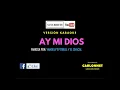 Ay mi Dios - Yandel feat Pitbull y El Chacal (Karaoke)