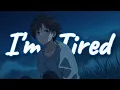Download Lagu i'm tired but... || ( Lyrics )