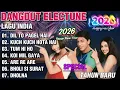 Lagu DANGDUT ELECTUNE INDIA COCOK UNTUK MALAM TAHUN BARU - DIL TO PAGEL HAI KUCH KUCH HOTA HAI TUM HI HO