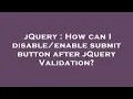 jQuery How can I submit button after jQuery Validation