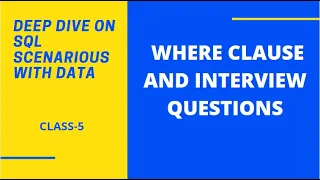 Where clause in SQL and what type of questions we face in interview on where clause