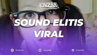 dj wel be coming back sound elitis viral tik tok enzxxtriji 