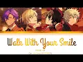 Download Lagu [ES] Walk with your smile - UNDEAD ver. || Color coded Lyrics (Kan/Rom/Eng)