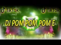 DJ POM POM E X YOUR THE ONLY ONE TIKTOK SONG FULL BASS REMIX