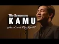 🎶Kamu—Tito Sumarsono | 🎷Jazz Cover By Kav69 