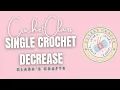 How to Single Crochet Decrease SC DEC - Easy Step-by-Step Tutorial