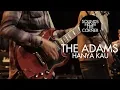 Download Lagu The Adams - Hanya Kau | Sounds From The Corner Live #6