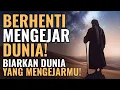 Lagu Biarkan Dunia Mengejarmu, Bukan Kamu Yang Mengejarnya! | Suara Hikmah