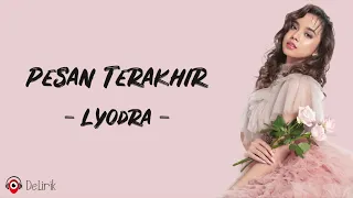 pesan terakhir lyodra lirik lagu 