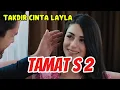 Lagu Takdir Cinta Layla TAMAT S-2