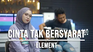 cinta tak bersyarat element live cover indah yastami 