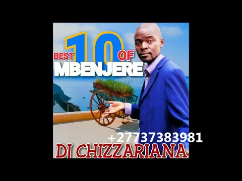 Download MP3 BEST 10 OF MBENJERE - DJ Chizzariana