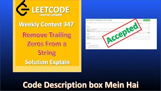 Remove Trailing Zeros From a String Weekly Contest 347 Solution Explain
