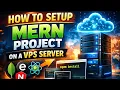 How to Deploy MERN Stack Project on VPS Step-by-Step Guide