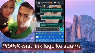 Download PRANK CHAT LIRIK LAGU SUAMI BERAKHIR KESEL!!! MP3