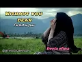Download Lagu WITHOUT YOU DEAR - DEVIA ELINA - Eko samuhudi #music #lagu #lirick