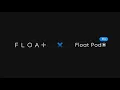 Float Pod for Home or Business Start Here