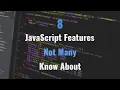 JavaScript Features You Never Knew Existed