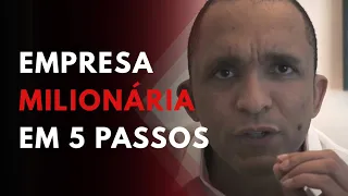 EMPRESA MILIONÁRIA EM 5 PASSOS | Conrado Adolpho