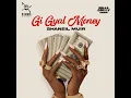 Gi Gyal Money