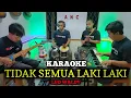 Download Lagu TIDAK SEMUA LAKI LAKI KARAOKE LEO WALDY