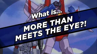 What IS More Than Meets the Eye