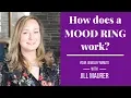 How Do MOOD RINGS Work Jill Maurer