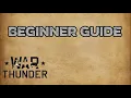 War Thunder Beginner Guide 2026 10 Tips to Get Better Fast