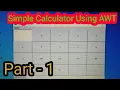 - create simple Calculator Using AWT