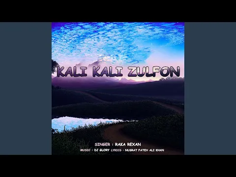 Download MP3 Kali Kali Zulfon (Original)