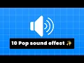 10 Pop sound effect for your video ✨