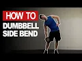 Correct Technique for Dumbbell Side Bend