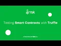 Testing Smart Contracts with Truffle