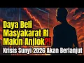 Lagu Daya Beli Makin Anjlok⁉️Krisis Sunyi 2026 Bisa Jadi Makin Parah