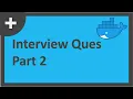 Docker Interview Questions - Part 2
