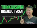 This ThinkorSwim Scanner Finds Breakouts IMMEDIATELY