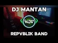 Download Lagu DJ MANTAN - REPVBLIK ( DJ TERBARU FULL BASS VIRAL TIKTOK 2024 )