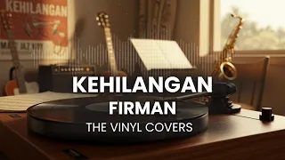 kehilangan firman smooth jazz cover by the vinyl