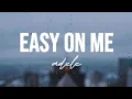 EASY ON ME - ADELE | LYRICS (Cover by WILL GITTENS)