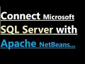 Connect SQL Server with Apache NetBeans