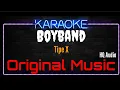 Download Lagu Karaoke Boyband ( Original Music ) HQ Audio - Tipe X