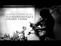 Adhitia Sofyan "Old Indonesian Folk & Children Songs"