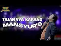 TAJAMNYA KARANG - MANSYUR S | Mardatila Group