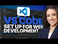 How to Setup Visual Studio Code for Web Development 2025 Updated Tutorial