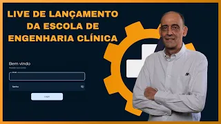 Lançamento da plataforma de ensino da Escola de Engenharia Clínica